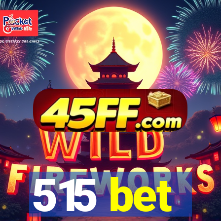 515 bet